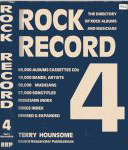 #8u -- Hounsome <b>no page numbers!</b>
Rock Record 4: The Directory of Rock Albums and Musicians,
4th ed., 1991 (spine & front cover)